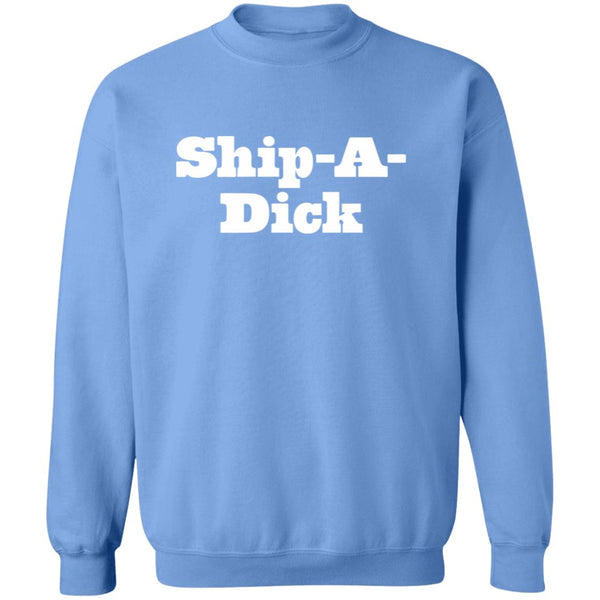 Ship A Dick - Crewneck Sweatshirt